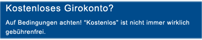 Kostenlos? Auf Bedingungen achten
